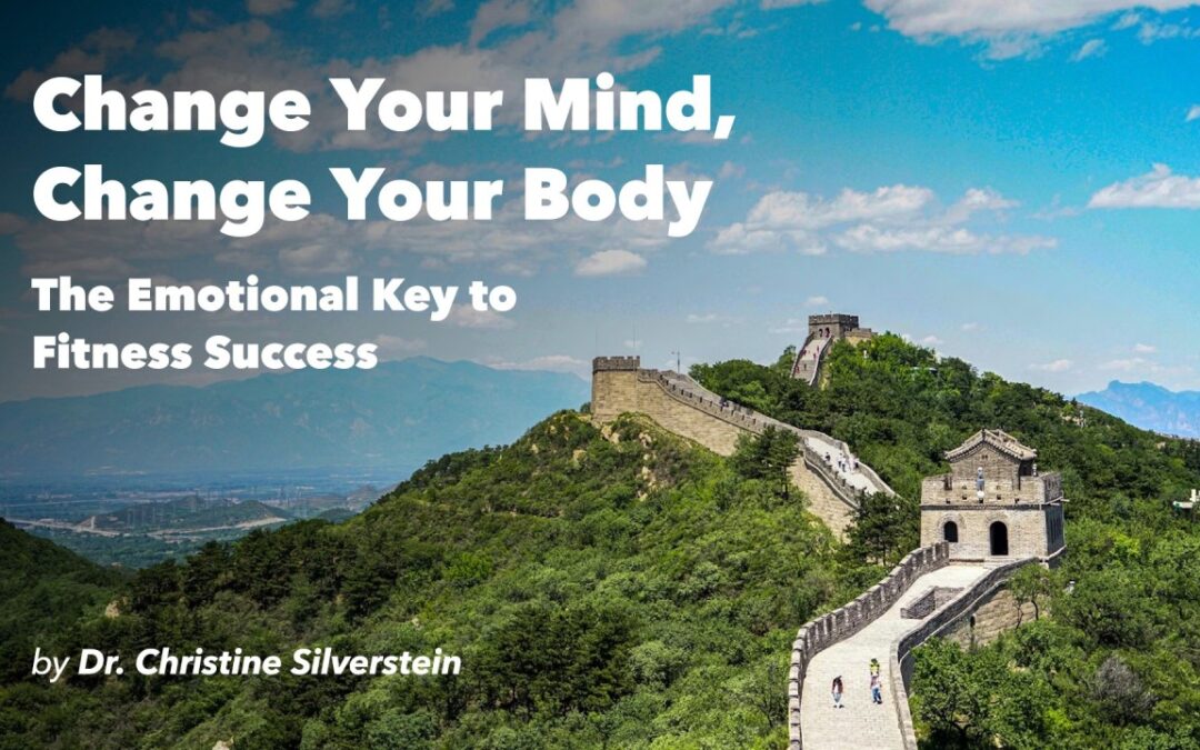 Change Your Mind, Change Your Body: The Emotional Key to Fitness Success