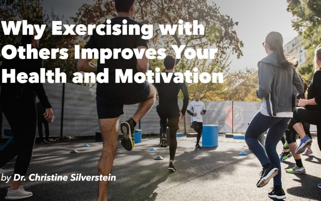 Why Exercising with Others Improves Your Health and Motivation