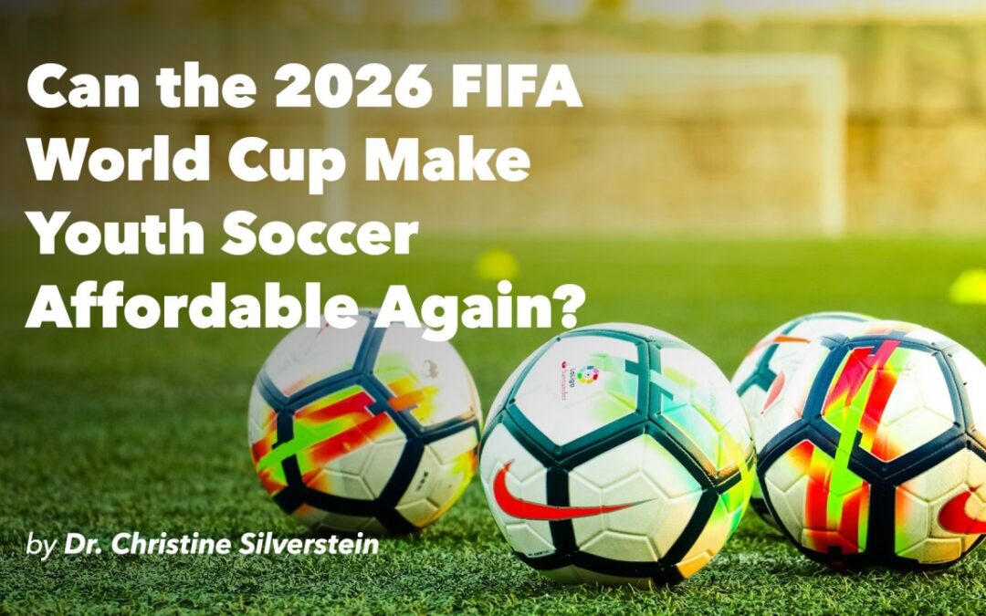Can the 2026 FIFA World Cup Make Youth Soccer Affordable Again?