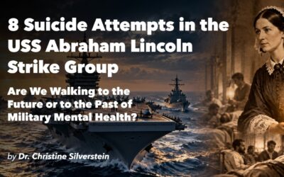 8 Suicide Attempts in the USS Abraham Lincoln Strike Group: Are We Walking to the Future or to the Past of Military Mental Health?